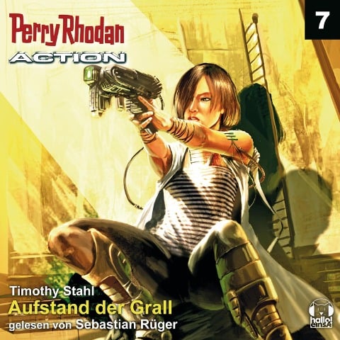 Perry Rhodan Action 07: Aufstand der Grall - Timothy Stahl