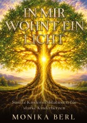 Cover-Bild zum Titel 'In mir wohnt ein Licht' von 'Monika Berl'