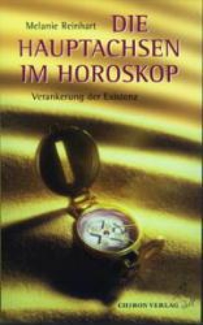 Die Hauptachsen im Horoskop - Melanie Reinhart