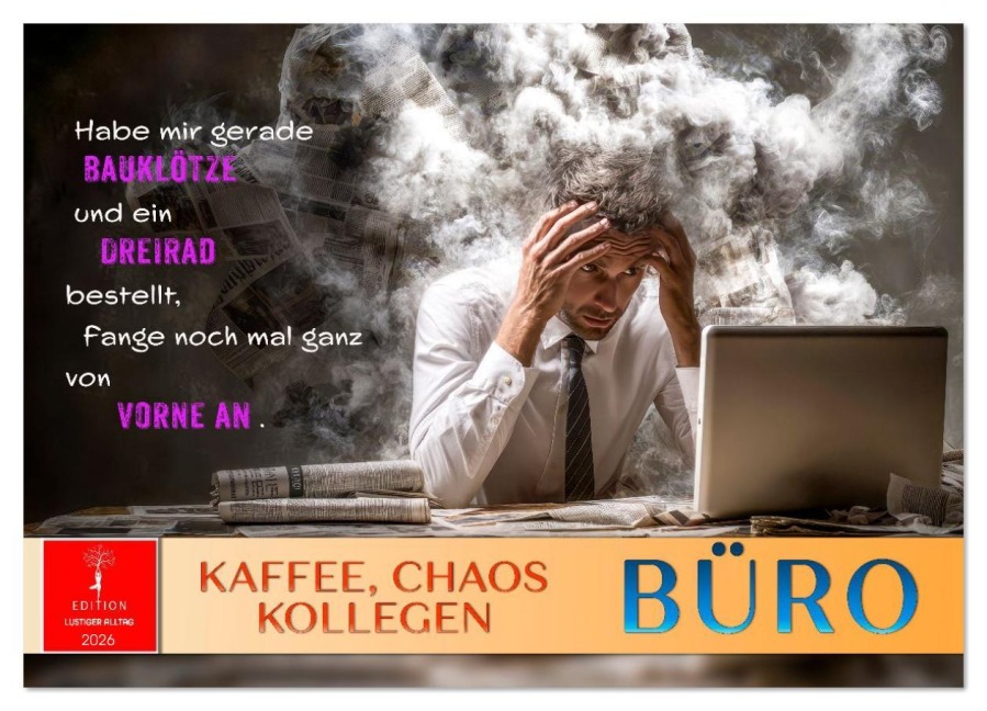 Büro - Kaffee, Chaos, Kollegen (Wandkalender 2026 DIN A3 quer), CALVENDO Monatskalender - Roder Roder