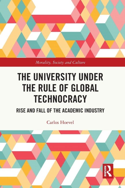 The University Under the Rule of Global Technocracy - Carlos Hoevel