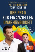 Cover-Bild zum Titel 'Der Pfad zur finanziellen Unabhängigkeit' von 'Peter Mallouk, Tony Robbins'
