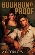 Cover-Bild zum Titel 'Bourbon and Proof' von 'Victoria Wilder'