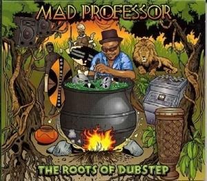 The Roots Of Dubstep - Mad