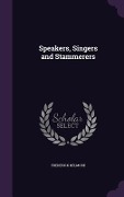 Speakers, Singers and Stammerers - Frederick Helmore
