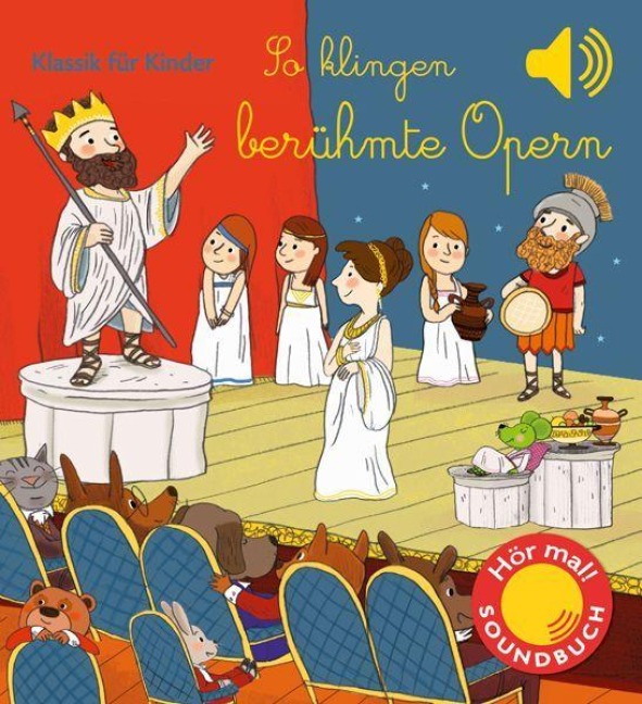 So klingen berühmte Opern - Emilie Collet
