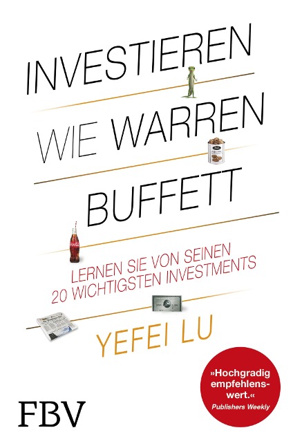 Investieren wie Warren Buffett - Yefei Lu