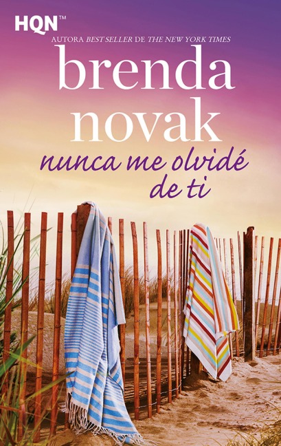 Nunca me olvidé de ti - Brenda Novak