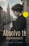 Cover-Bild zum Titel 'Absolvo te (Kommentiert)' von 'Clara Viebig'