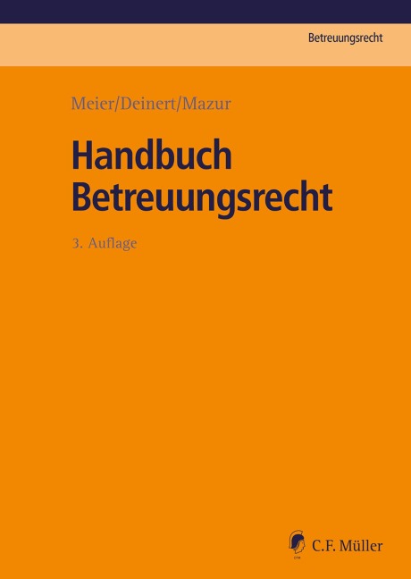 Handbuch Betreuungsrecht - Sybille M. Meier, Gesa Güttler, Torsten Schaumberg, Jelena Berz, Szymon Mazur