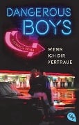 Dangerous Boys - Wenn ich dir vertraue - Catherine Doyle