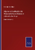 Allgemeine Encyklopädie der Wissenschaften und Künste: in alphabetischer Folge - Hermann Brockhaus