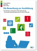 Cover-Bild zum Titel 'Die Bewerbung zur Ausbildung' von 'Thomas Bähren, Kurt Guth, Marcus Mery'