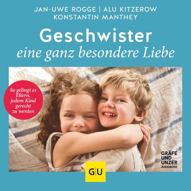 Geschwister ¿ eine ganz besondere Liebe - Alu Kitzerow, Konstantin Manthey, Jan-Uwe Rogge