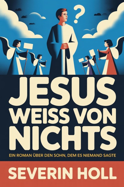 Jesus weiss von nichts - Severin Holl