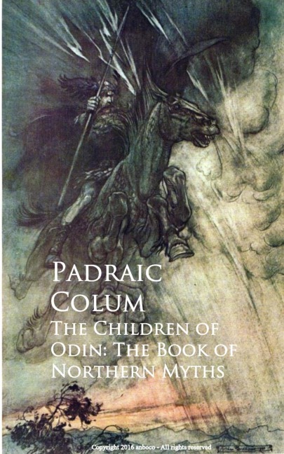 The Children of Odin: The Book of Northern Myths - Padraic Colum