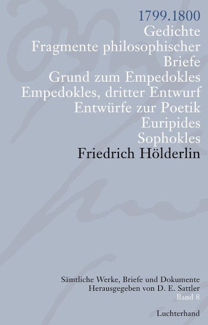 Sämtliche Werke, Briefe und Dokumente 08 - Friedrich Hölderlin