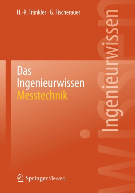Das Ingenieurwissen: Messtechnik - Gerhard Fischerauer, Hans-Rolf Tränkler