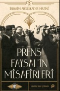 Cover-Bild zum Titel 'Prens Faysalin Misafirleri' von 'Ibrahim Abdülkadir Mazini'