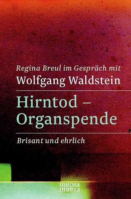 Hirntod - Organspende - Regina Breul