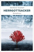 Cover-Bild zum Titel 'Herrgottsacker' von 'Andreas Wagner'