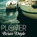 Cover-Bild zum Titel 'The Plover' von 'Brian Doyle'