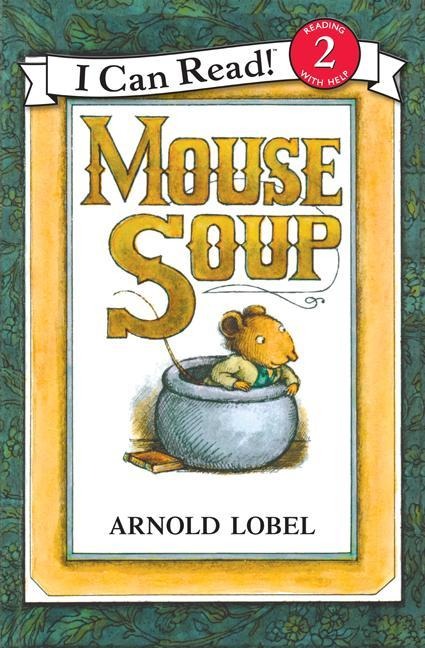 Mouse Soup - Arnold Lobel