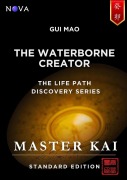 Cover-Bild zum Titel 'Gui Mao - The Waterborne Creator (Life Path Discovery Series (Standard Edition))' von 'Master Kai'