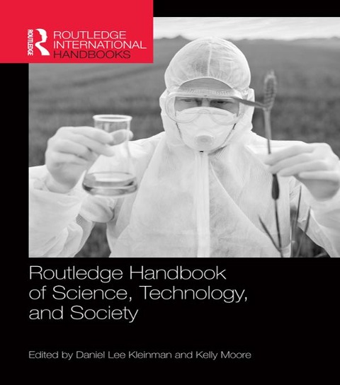 Routledge Handbook of Science, Technology, and Society - 