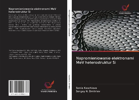 Napromieniowanie elektronami MeV heterostruktur Si - Sonia Kaschieva, Sergey N. Dmitriev