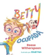 Cover-Bild zum Titel 'Betty Ocupada' von 'Reese Whiterspoon'