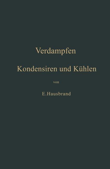 Verdampfen, Kondensieren und Kühlen - Eugen Hausbrand