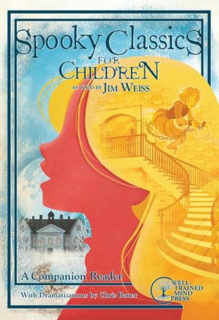 Spooky Classics for Children - Jim Weiss