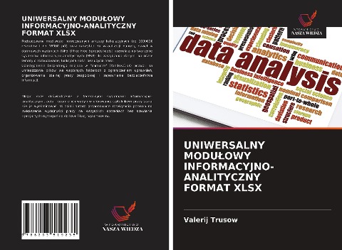 UNIWERSALNY MODU¿OWY INFORMACYJNO-ANALITYCZNY FORMAT XLSX - Valerij Trusow