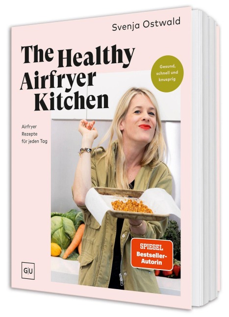 The Healthy Airfryer Kitchen - Svenja Ostwald
