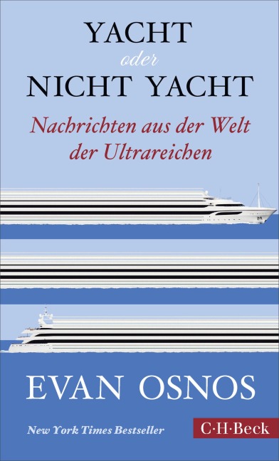 Yacht oder nicht Yacht - Evan Osnos
