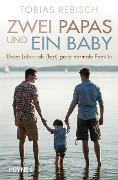 Cover-Bild zum Titel 'Zwei Papas und ein Baby' von 'Tobias Rebisch'