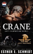 Cover-Bild zum Titel 'Crane (Lost Valkyries MC, #1)' von 'Esther E. Schmidt'