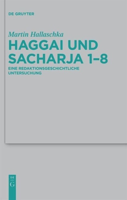 Haggai und Sacharja 1-8 - Martin Hallaschka