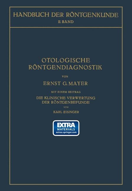 Otologische Röntgendiagnostik - Guido Holzknecht, Ernst G. Mayer