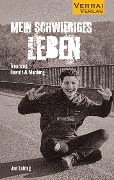 Cover-Bild zum Titel 'Mein schwieriges Leben' von 'Jan Leidag'