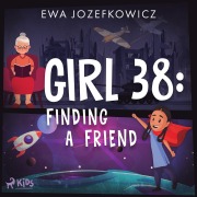 Cover-Bild zum Titel 'Girl 38: Finding a Friend' von 'Ewa Jozefkowicz'