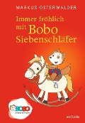 Cover-Bild zum Titel 'Immer fröhlich mit Bobo Siebenschläfer' von 'Markus Osterwalder'