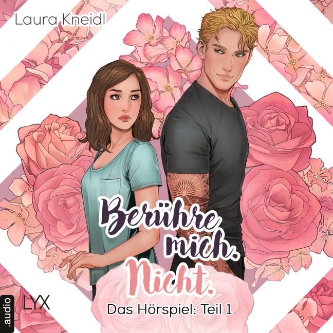 Berühre mich. Nicht.: Hörspiel-Reihe, Teil 1: Berühre mich. Nicht. - Laura Kneidl