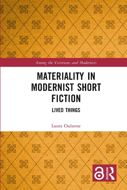 Materiality in Modernist Short Fiction - Laura Oulanne