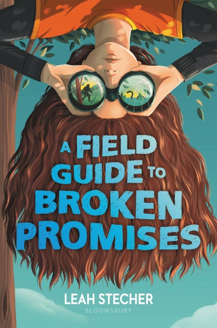A Field Guide to Broken Promises - Leah Stecher