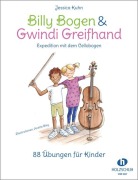Cover-Bild zum Titel 'Billy Bogen & Gwindi Greifhand - Expedition mit dem Cellobogen' von 'Jessica Kuhn'