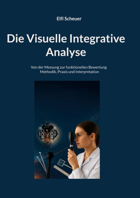 Die Visuelle Integrative Analyse - Elfi Scheuer