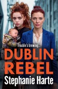 Cover-Bild zum Titel 'Dublin Rebel' von 'Stephanie Harte'