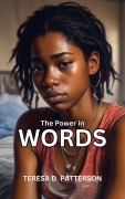 Cover-Bild zum Titel 'The Power in Words' von 'Teresa D. Patterson'